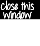Close this window